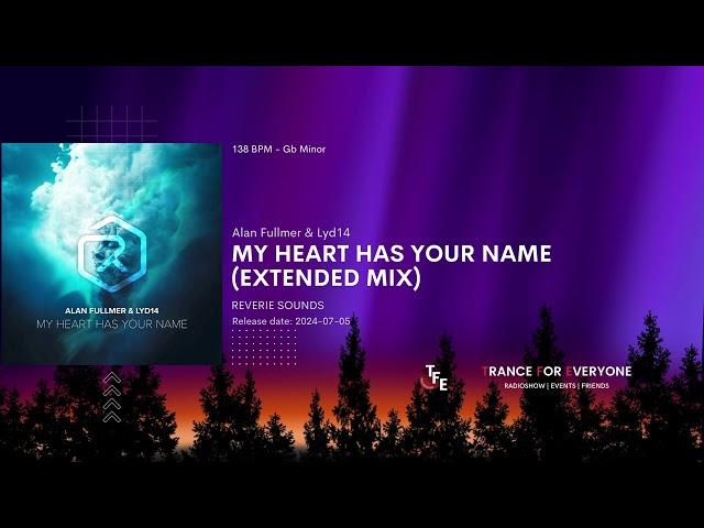 Alan Fullmer & Lyd14 - My Heart Has Your Name (Extended Mix) REVERIE SOUNDS