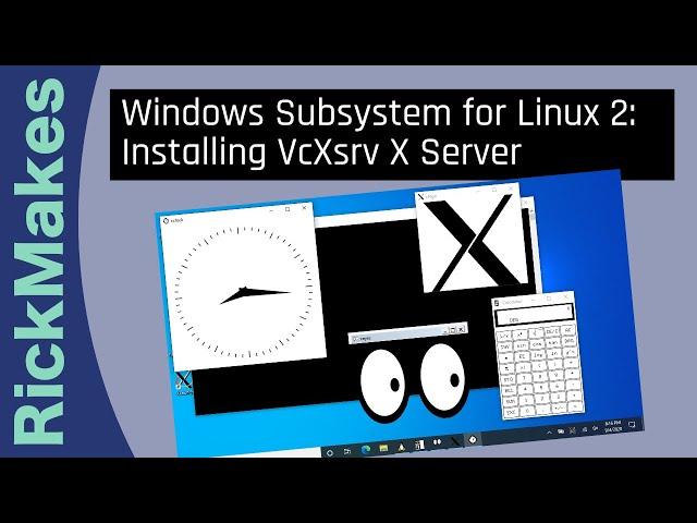 Windows Subsystem for Linux 2: Installing VcXsrv X Server