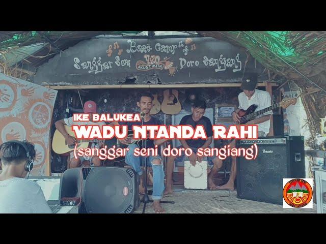 Wadu ntanda rahi - ike balukea (cover by sanggar seni doro sangiang)