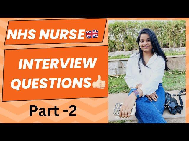 NHS NURSE JOB interview Questions Part-2 #uk #uknurse #nhs #interview #nursejobs