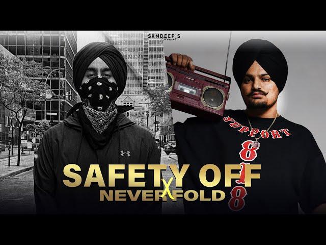 Safety off x Never fold - Mashup | Sidhu Moose Wala & Shubh | New Viral | Prod By Sxndeep