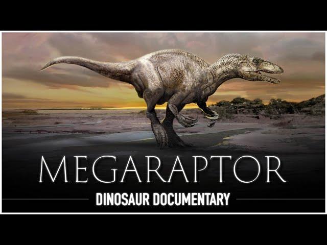 Megaraptor: The Predatory Dinosaur with Truly Horrific Claws | Dinosaur Documentary