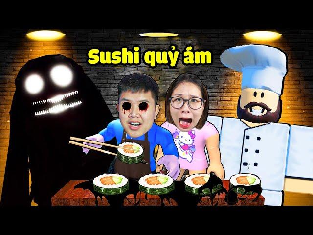 Đừng ăn Sushi tại của hàng Scary Sushi quỷ ám !? bqThanh & Ốc Làm Đầu Bếp Nấu Sushi