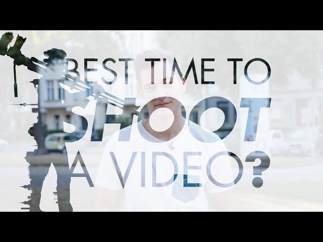 Best Time to Shoot a Video? - Video Production Tips