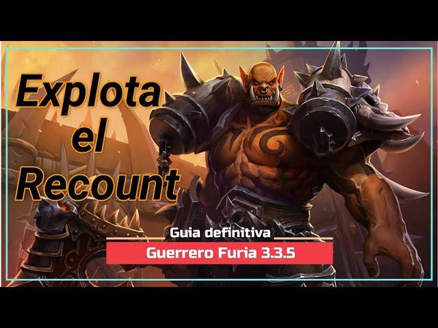 Guía Guerrero Furia PVE 3.3.5 (2021) || Wow Aura || Halino Hunter