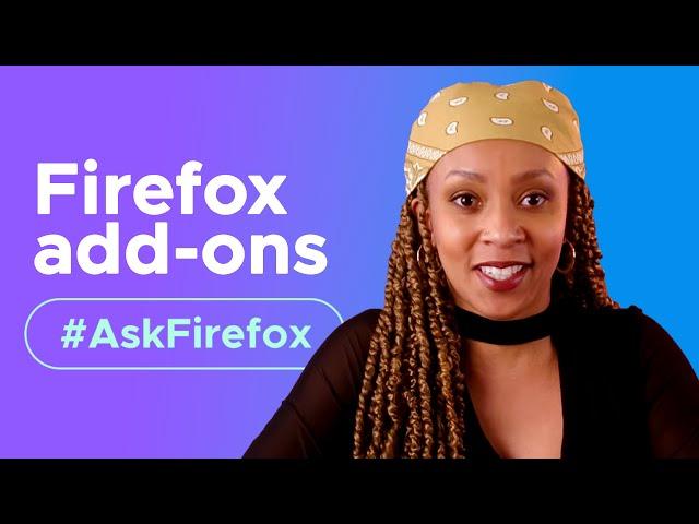 Firefox add-ons you didn’t know about | Compilation | #AskFirefox