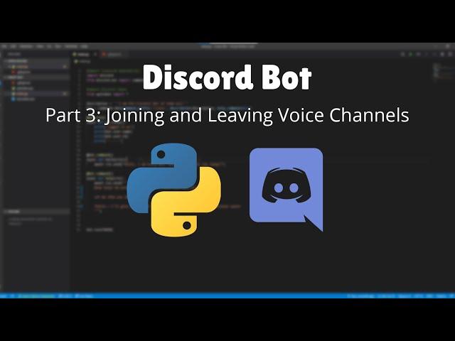 How to make a Discord Bot in Python! (Part 3: Joining/Leaving Voice Channels)(2021)