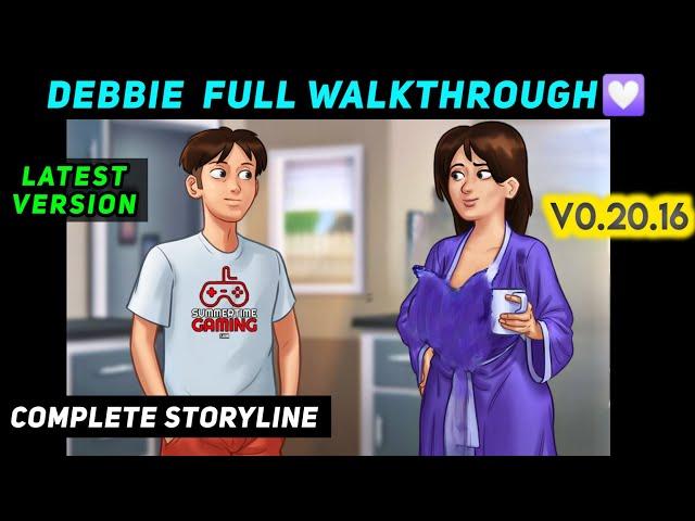 DEBBIE COMPLETE STORYLINE QUEST | DEBBIE FULL WALKTHROUGH SUMMERTIME SAGA 0.20.16 LATEST VERSION