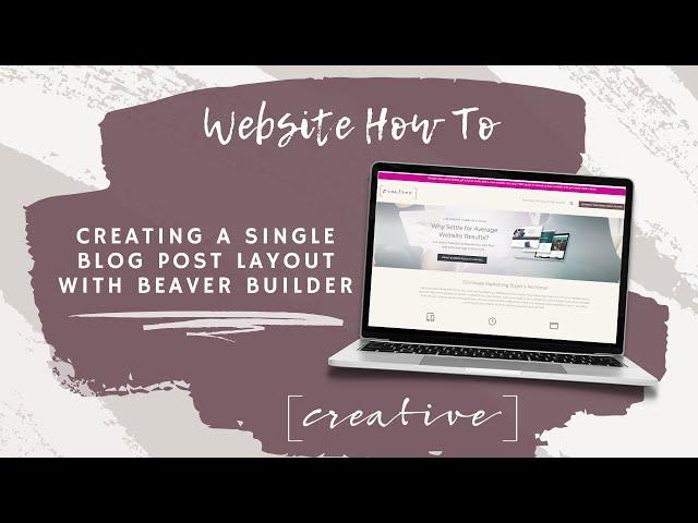 Creating a Single Blog Post Layout with Beaver Builder