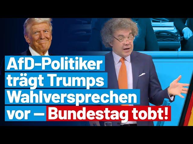 Matthias Moosdorf trägt Trumps Wahlversprechen vor - Bundestag tobt! - AfD-Fraktion im Bundestag