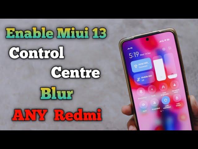 Enable Miui 13 Control Centre Blur Effect On Any Redmi Device's 