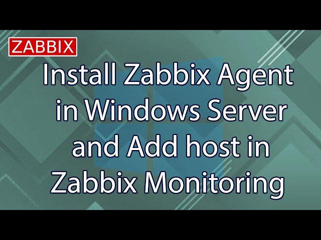 Install Zabbix Agent in Windows Server and Add host in Zabbix Monitoring