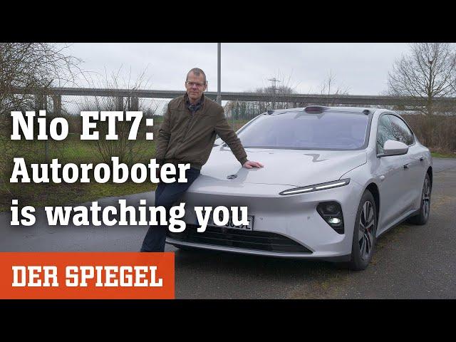 Wir drehen eine Runde: Nio ET7 im Test - Autoroboter is watching you | DER SPIEGEL