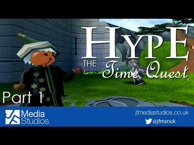 Hype The Time Quest - Part 1