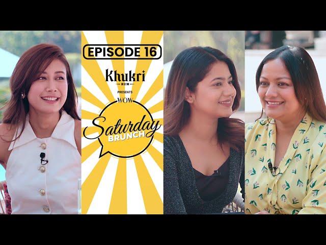 Asmi Shrestha, Keki Adhikari, Reecha Sharma | Khukri Rum Presents WOW Saturday Brunch E16