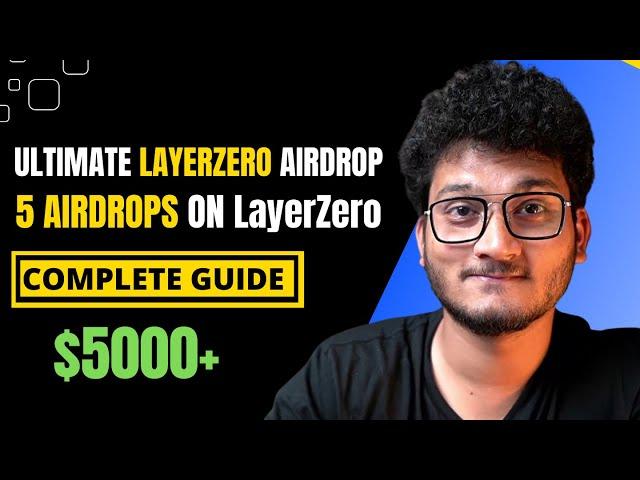 ULTIMATE LAYERZERO AIRDROPS GUIDE | 5 Airdrops in one | Beginner friendly Tutorial Step by step