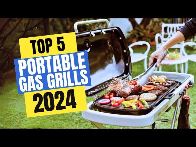 Best Portable Gas Grills 2024 | Which Portable Gas Grill Should You Buy in 2024?