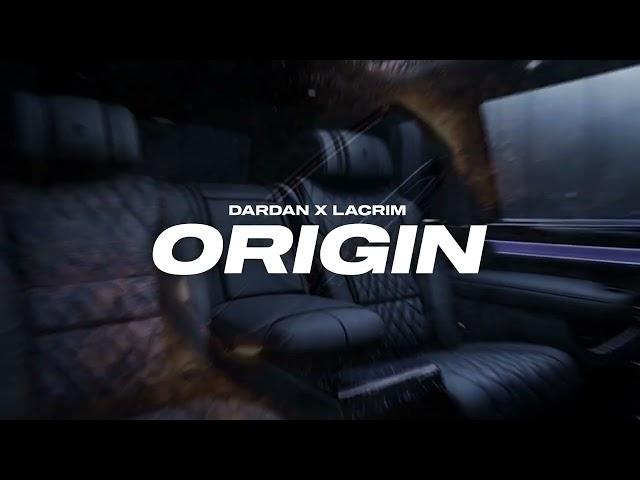 DARDAN & LACRIM ~ ORIGIN