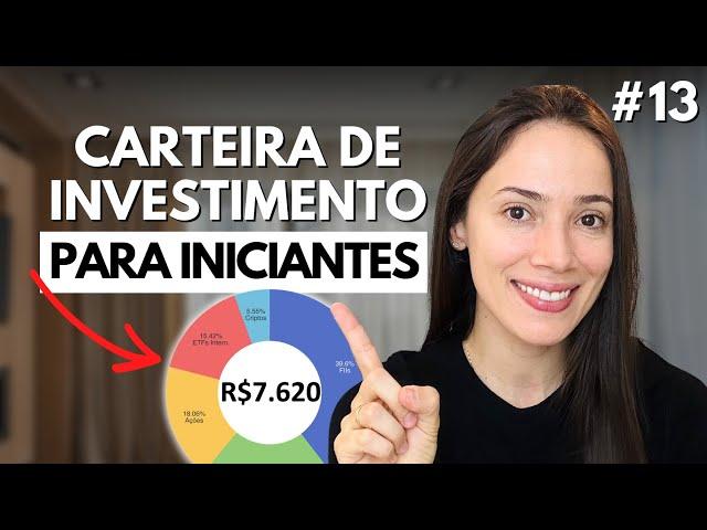 CARTEIRA DE INVESTIMENTO - Como investir para iniciante