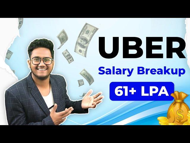 Uber Software Engineer Salary | Uber 61 LPA CTC Breakdown