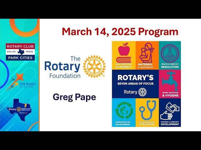 March 14,  2025 Club Meeting - The Rotary International Foundation