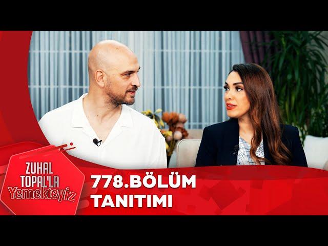 Zuhal Topal'la Yemekteyiz 778. Bölüm Tanıtımı   @Yemekteyiz ​