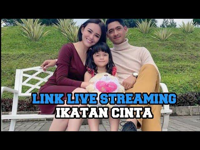 live streaming  ikatan cinta rcti hari ini - link streaming