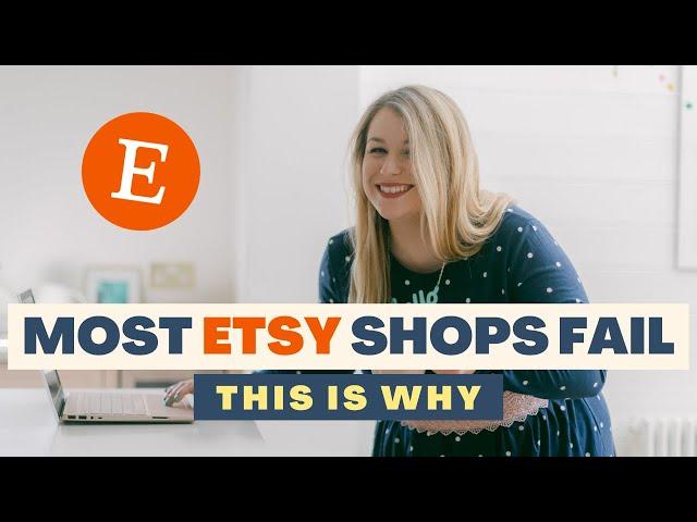 Why most Etsy shops fail (top mistakes) | Handmade Bosses