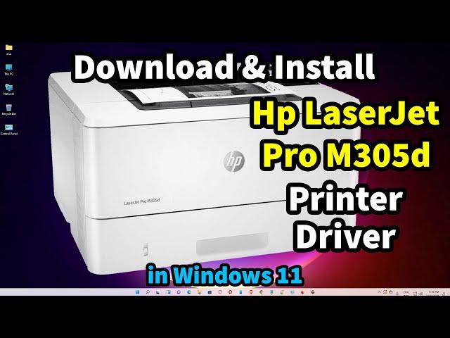 How to Download & Install Hp LaserJet Pro M305d Printer Driver in Windows 11