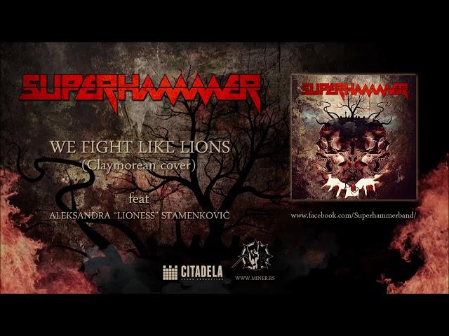 Superhammer - We Fight Like Lions (feat. Aleksandra "Lioness" Stamenković)