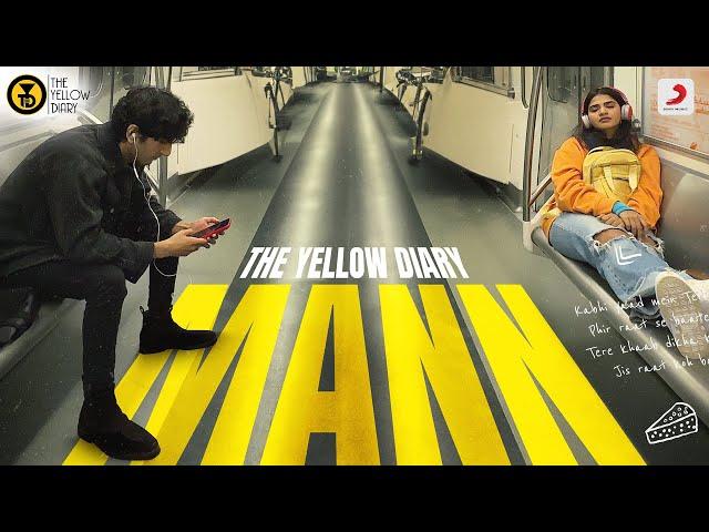 Mann (Official Music Video)- The Yellow Diary ft. @tarini_shah| @moseskoul  | Love song 2023