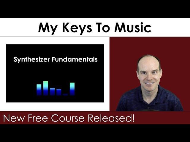 Free Synthesizer Fundamentals Course Released | Channel Update