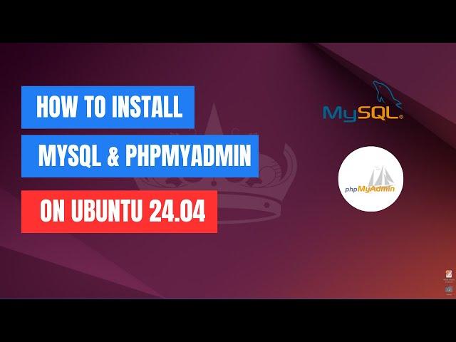 How to Install MySQL and phpMyAdmin on Ubuntu 24.04 LTS