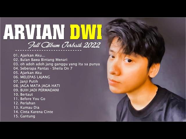 Kumpulan Lagu Arvian Dwi - Satu Shaf Di Belakangku, MELEPAS LAJANG | Full Album Terbaik 2022