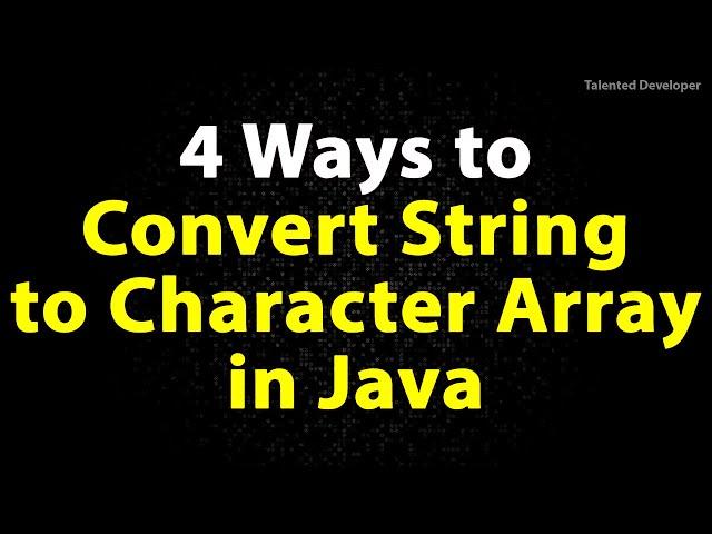 Java Program to Convert String to Character Array