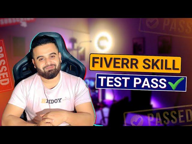 FIverr Skill Test 2024 | How To Pass Fiverr Skill Test | Fiverr Course Part 10