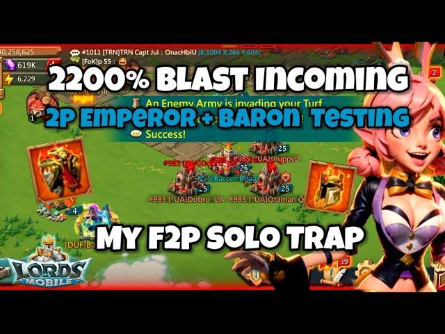 Lords Mobile - 2200% Stats 2p Emperor and Baron coming for My Solo Trap | Testing and KvK Action,,