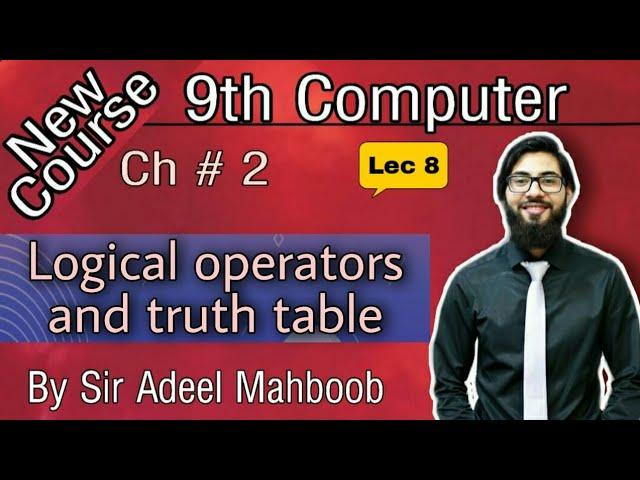 Logical operators | Truth Table | 9th Computer new book chapter 2