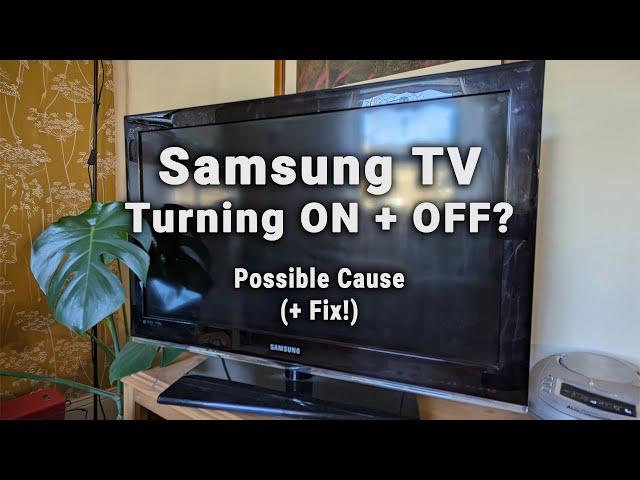 Samsung TV Turning ON and OFF (Keeps Restarting) | Causes + Fixes!