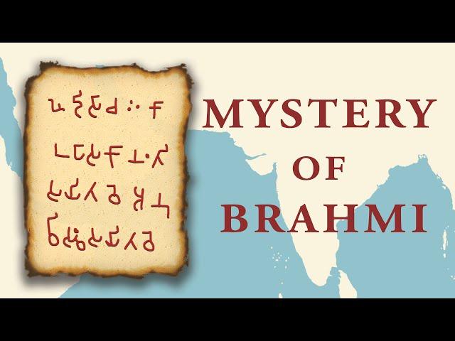 BRAHMI SCRIPT and its MYSTERIOUS ORIGIN