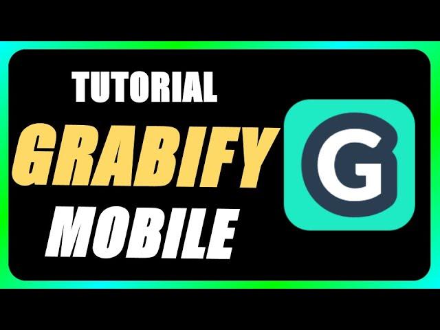 How to Use Grabify on Mobile