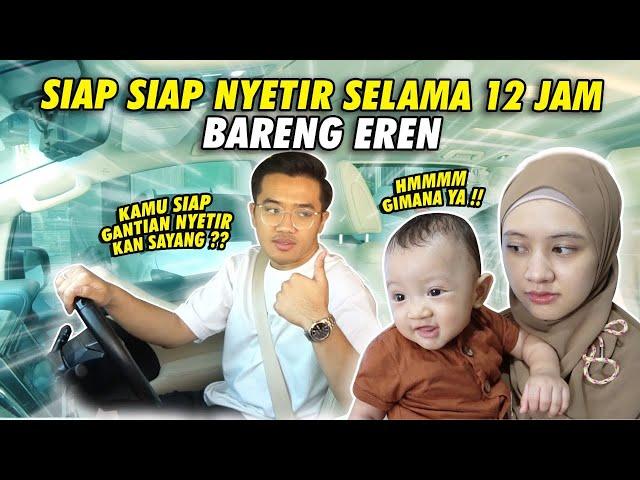 VLOG PERSIAPAN MUDIK PERTAMA EREN DAN MEIRA! NYETIR 12 JAM! 