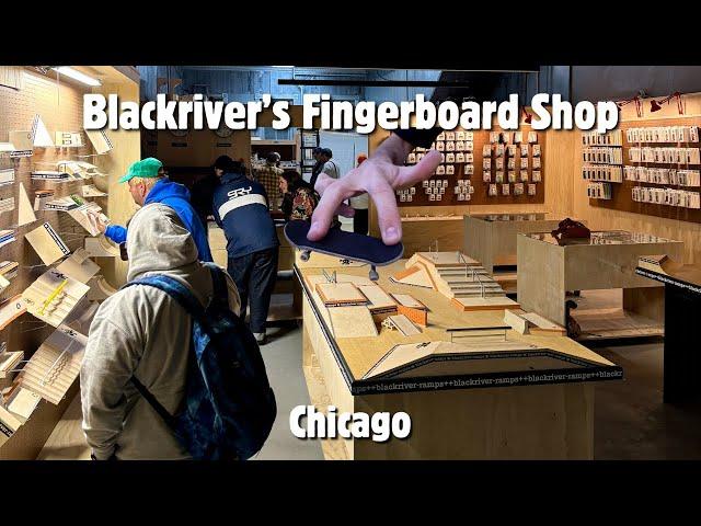 BLACKRIVER'S NEW FINGERBOARD STORE IN CHICAGO!