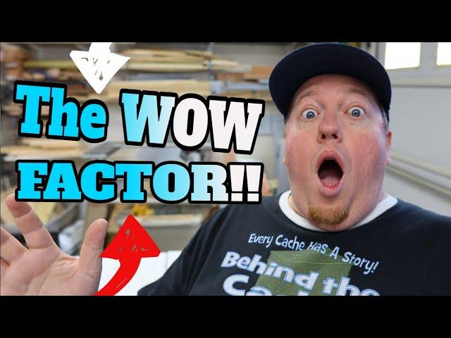 The WOW Factor!! Creative Cache Build (GCNW)