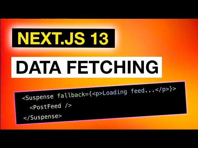 Next.js 13 - Data Fetching & Suspense Boundaries