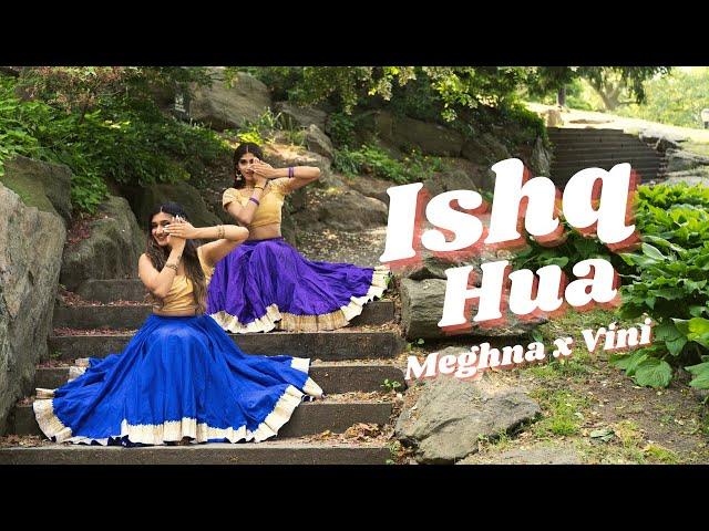 ISHQ HUA - Dance Cover | Meghna Chakraborty & Vini Hazari | Aaja Nachle