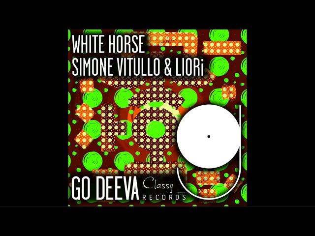 Simone Vitullo & LIORi - White Horse/Extended Mix/