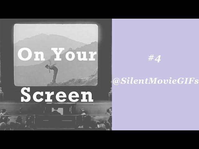 @SilentMovieGIFs — On Your Screen #4