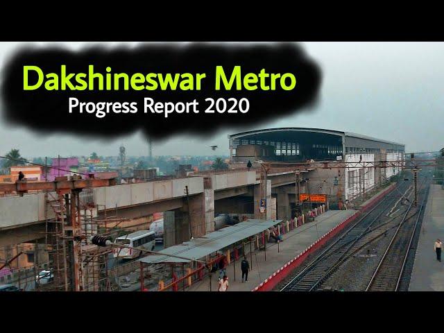 Dakshineswar Metro Progress Report 2020 || Kolkata North-South Metro || MetroRail Blog