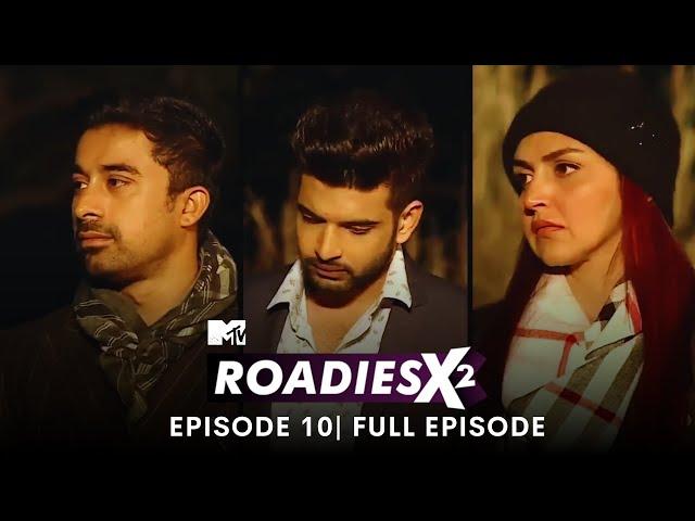 MTV Roadies X2 | Full Episode 10 | Drama and Arguments